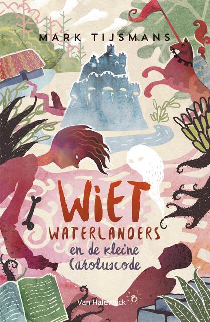 Wiet waterlanders en de kleine Caroluscode - Mark Tijsmans Wiet waterlanders en de kleine Caroluscode - Mark Tijsmans