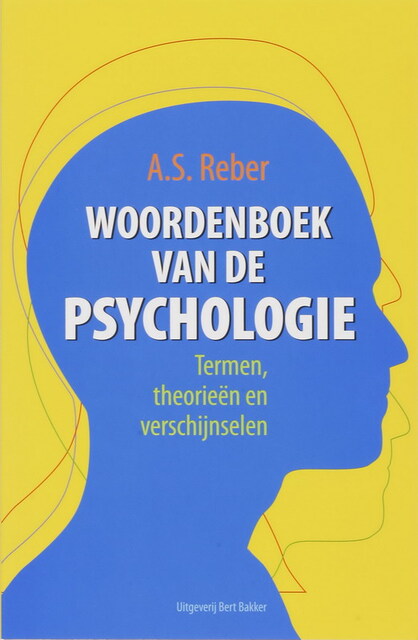 Woordenboek van de Psychologie - A.S. Reber Woordenboek van de Psychologie - A.S. Reber