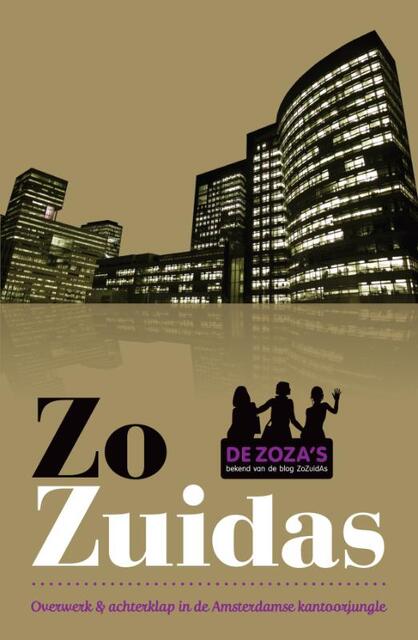 Zo Zuidas - Zoza'S Zo Zuidas - Zoza'S