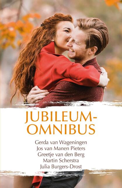 Jubileumomnibus 140 - Gerda van Wageningen, Jos van Manen - Pieters, Greetje van den Berg, Martin Scherstra, Julia Burgers-Drost Jubileumomnibus 140 - Gerda van Wageningen, Jos van Manen - Pieters, Greetje van den Berg, Martin Scherstra, Julia Burgers-Drost