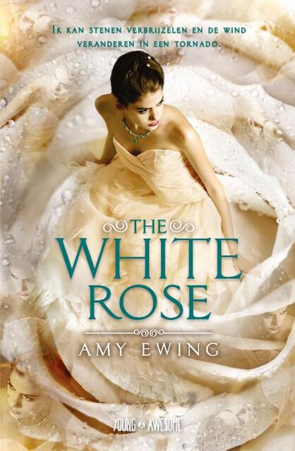 The White Rose - Amy Ewing The White Rose - Amy Ewing