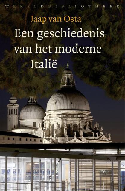 Een geschiedenis van het moderne Italië - Jaap van Osta Een geschiedenis van het moderne Italië - Jaap van Osta