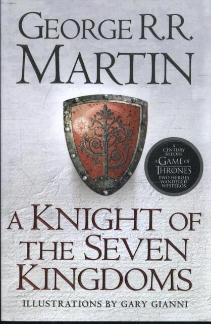 Knight of the Seven Kingdoms - George R.R. Martin Knight of the Seven Kingdoms - George R.R. Martin