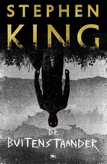 De buitenstaander - Stephen King De buitenstaander - Stephen King