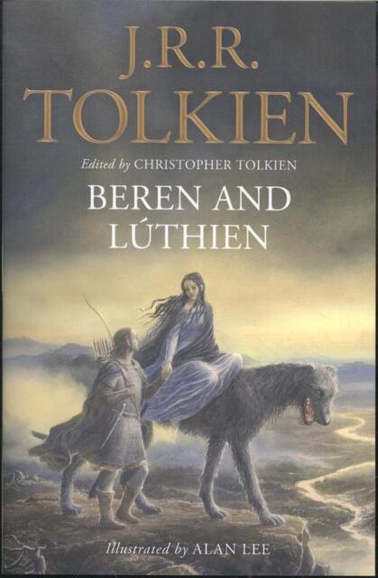 Beren and Luthien - J R R Tolkien Beren and Luthien - J R R Tolkien