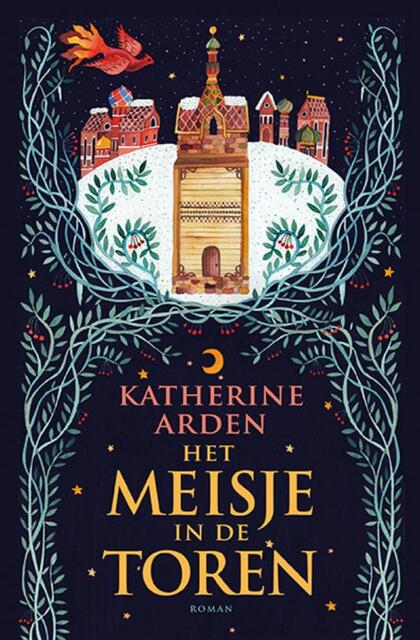 Het meisje in de toren - Katherine Arden Het meisje in de toren - Katherine Arden