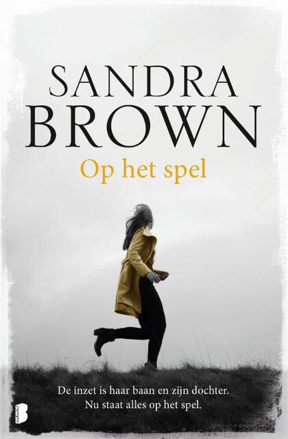 Op het spel - Sandra Brown Op het spel - Sandra Brown