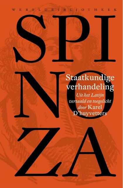 Staatkundige verhandeling - Benedictus de Spinoza, Spinoza Staatkundige verhandeling - Benedictus de Spinoza, Spinoza