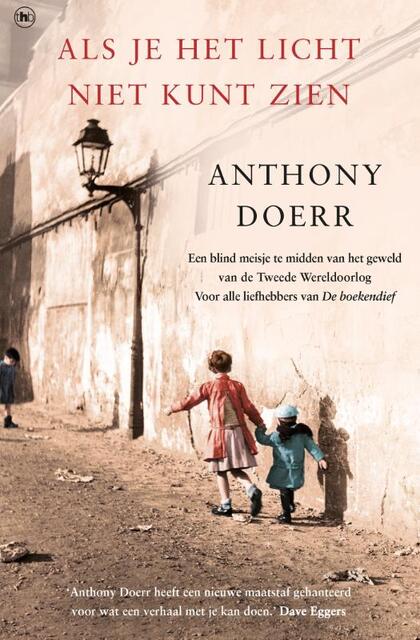 Als je het licht niet kunt zien - Anthony Doerr Als je het licht niet kunt zien - Anthony Doerr