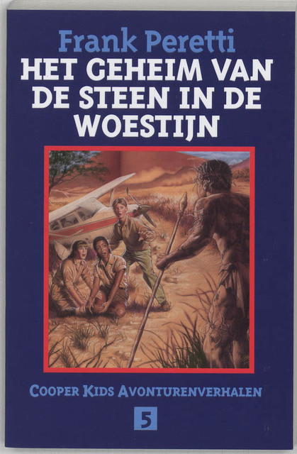 Het geheim van de steen in de woestijn - Frank Peretti Het geheim van de steen in de woestijn - Frank Peretti