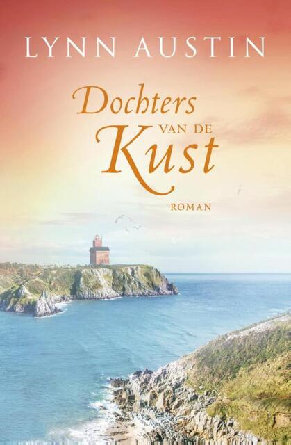 Dochters van de kust - Lynn Austin Dochters van de kust - Lynn Austin