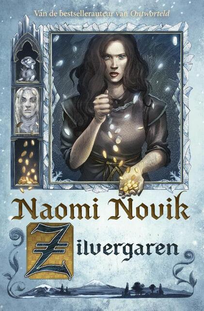 Zilvergaren - Naomi Novik Zilvergaren - Naomi Novik