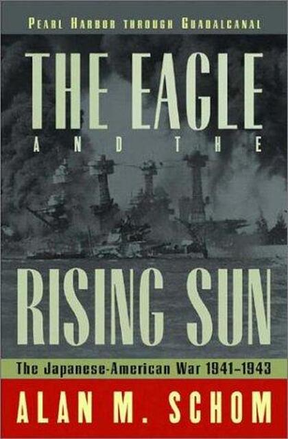 The Eagle and the Rising Sun - Alan Schom The Eagle and the Rising Sun - Alan Schom