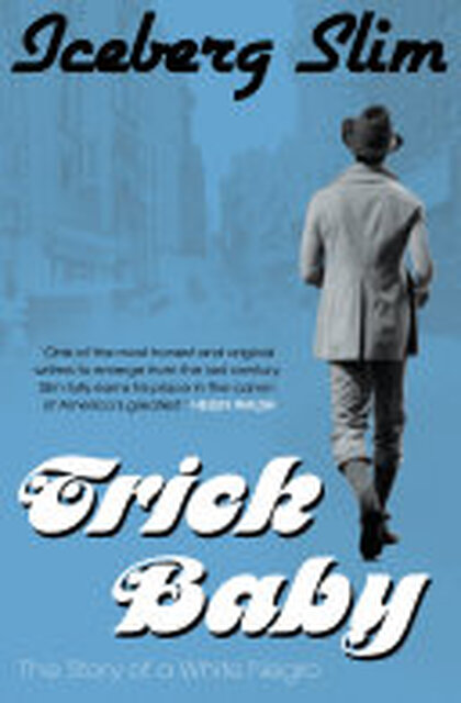 Trick Baby - Iceberg Slim Trick Baby - Iceberg Slim