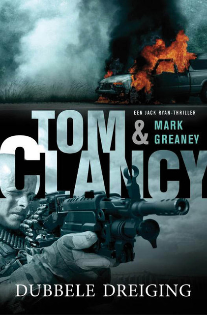 Dubbele dreiging - Tom Clancy, Mark Greaney Dubbele dreiging - Tom Clancy, Mark Greaney