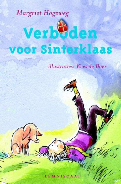Verboden voor Sinterklaas - Margriet Hogeweg Verboden voor Sinterklaas - Margriet Hogeweg