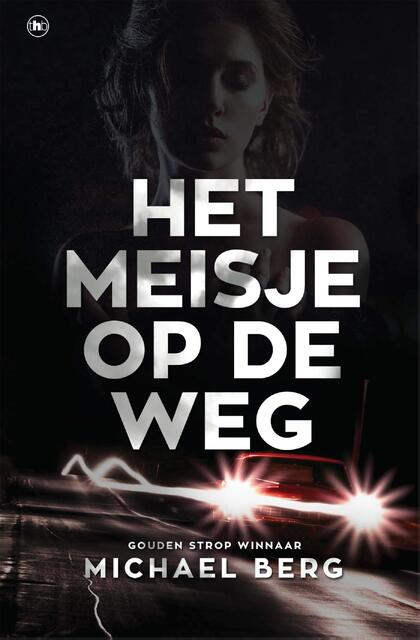 Het meisje op de weg - Michael Berg Het meisje op de weg - Michael Berg