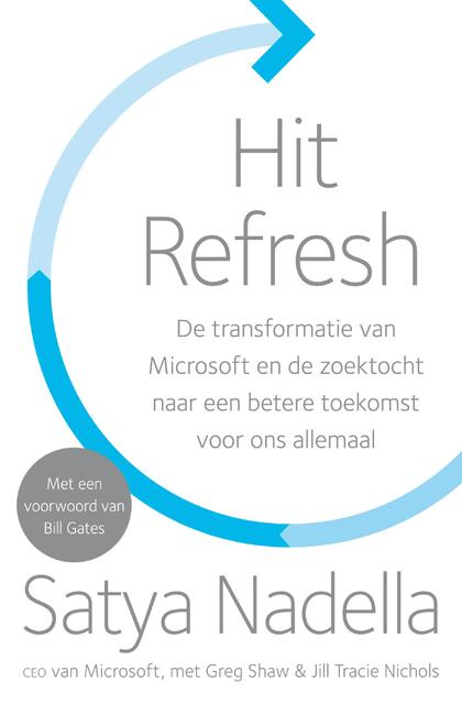 Hit Refresh - Satya Nadella Hit Refresh - Satya Nadella