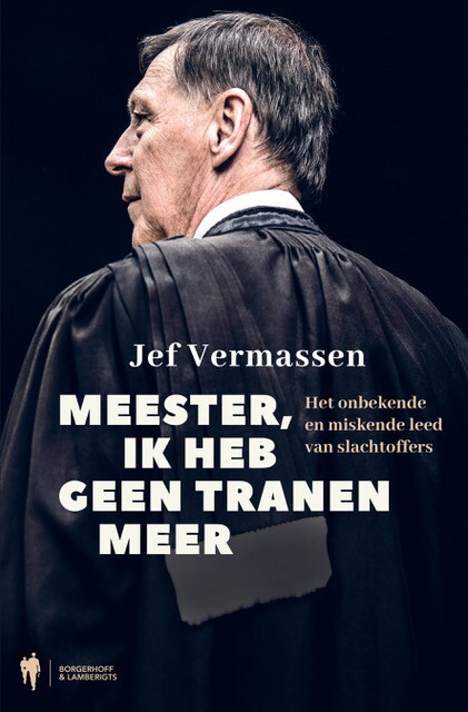 Meester, ik heb geen tranen meer - Jef Vermassen Meester, ik heb geen tranen meer - Jef Vermassen