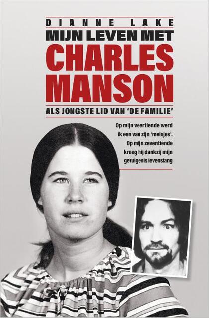 Mijn leven met Charles Manson - Dianne Lake Mijn leven met Charles Manson - Dianne Lake
