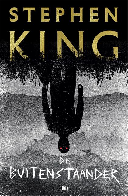 De buitenstaander - Stephen King De buitenstaander - Stephen King