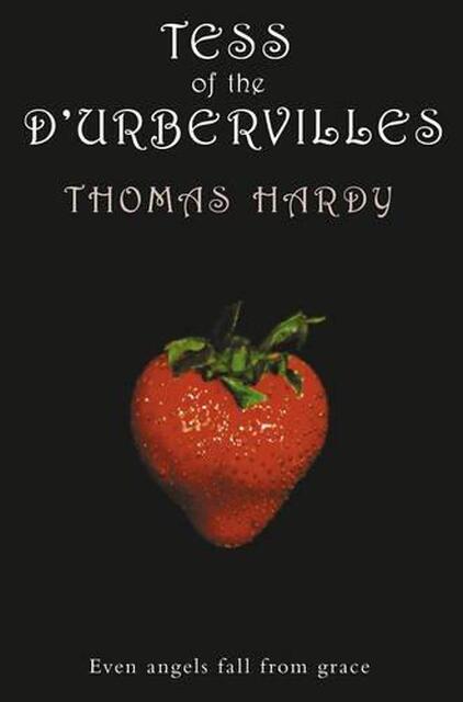 Tess of the D'Urbervilles - Thomas Hardy Tess of the D'Urbervilles - Thomas Hardy