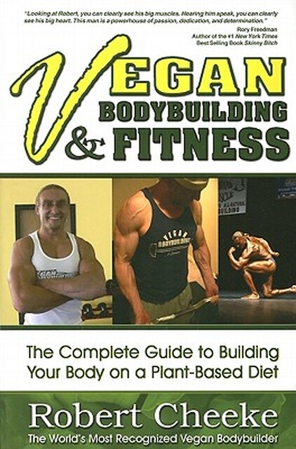 Vegan Bodybuilding & Fitness - Robert Cheeke Vegan Bodybuilding & Fitness - Robert Cheeke