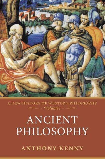 Ancient Philosophy - Anthony Kenny Ancient Philosophy - Anthony Kenny
