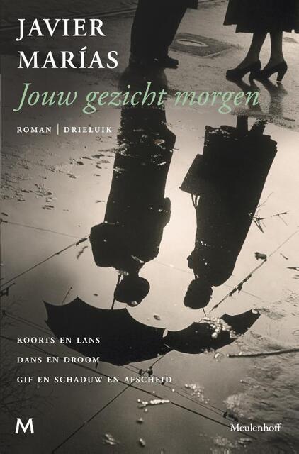 Jouw gezicht morgen - Javier Marías Jouw gezicht morgen - Javier Marías
