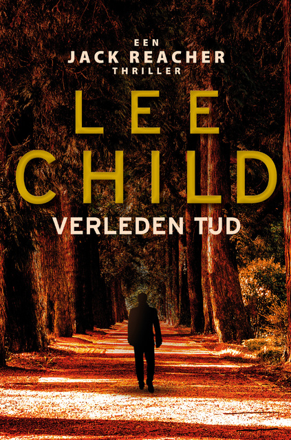 Verleden tijd - Lee Child Verleden tijd - Lee Child