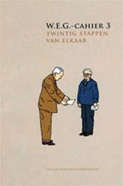 Twintig stappen van elkaar - Willem Elsschot, Gerard Walschap, Jos Borré Twintig stappen van elkaar - Willem Elsschot, Gerard Walschap, Jos Borré