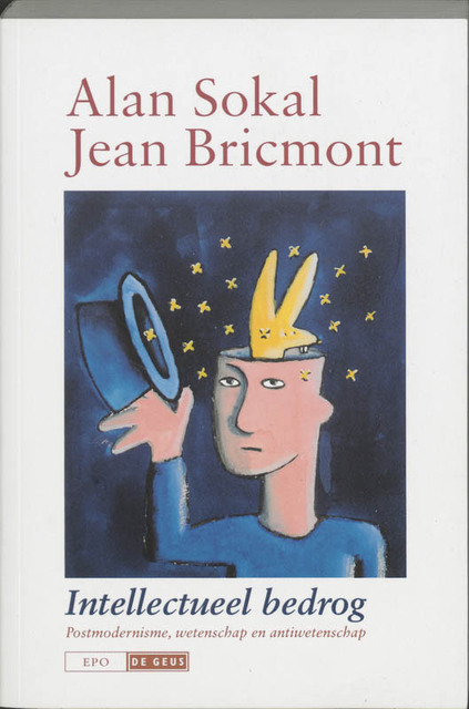 Intellectueel bedrog - A. Sokal, J. Bricmont Intellectueel bedrog - A. Sokal, J. Bricmont