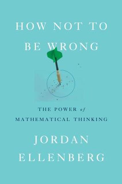 How Not to Be Wrong - Jordan Ellenberg How Not to Be Wrong - Jordan Ellenberg