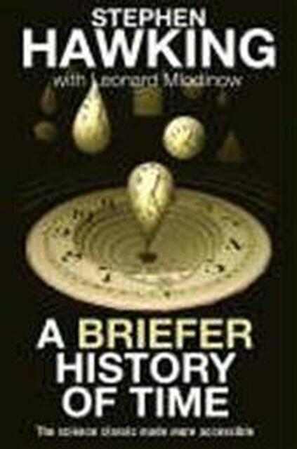 A briefer history of time - Stephen W. Hawking, Leonard Mlodinow A briefer history of time - Stephen W. Hawking, Leonard Mlodinow