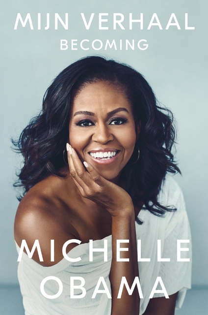 Mijn verhaal - Michelle Obama Mijn verhaal - Michelle Obama