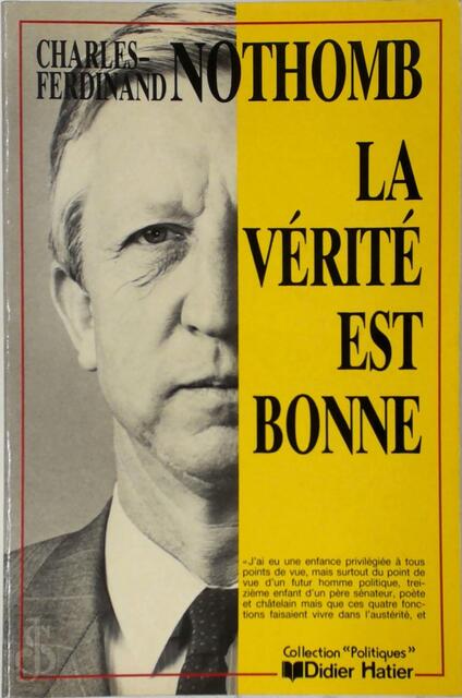 La Vérité est Bonne - Charles-Ferdinand Nothomb La Vérité est Bonne - Charles-Ferdinand Nothomb