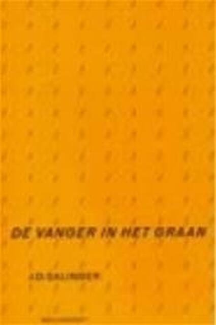 De vanger in het graan - Jerome David Salinger, Johan Hos De vanger in het graan - Jerome David Salinger, Johan Hos