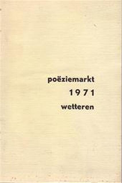 Poëziemarkt '71 Wetteren - Leo Drieghe, Louis Paul Boon, E.a. Poëziemarkt '71 Wetteren - Leo Drieghe, Louis Paul Boon, E.a.