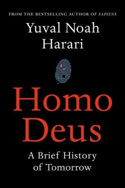 Homo Deus - Yuval Noah Harari Homo Deus - Yuval Noah Harari