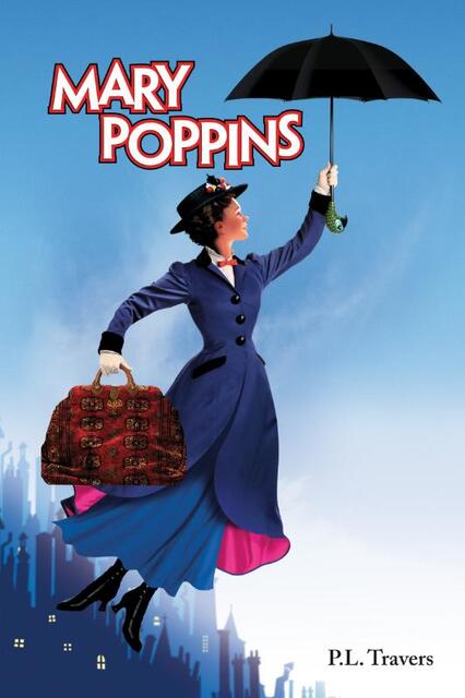Mary Poppins - P.L. Travers Mary Poppins - P.L. Travers