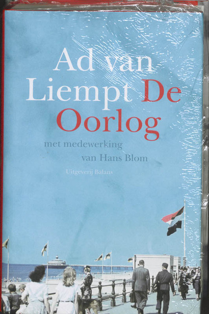 De oorlog - Ad van Liempt De oorlog - Ad van Liempt
