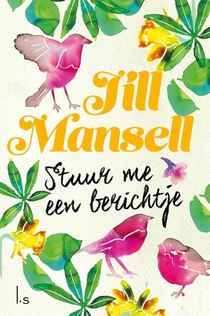 Stuur me een berichtje - Jill Mansell Stuur me een berichtje - Jill Mansell