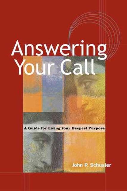 Answering Your Call - John P. Schuster Answering Your Call - John P. Schuster