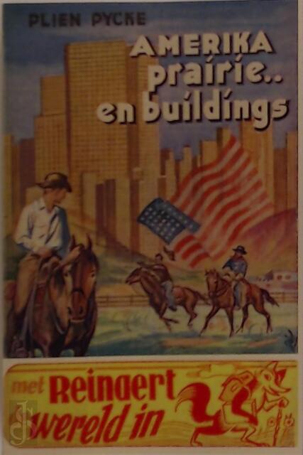 Amerika prairie... en buidings - Plien Pycke Amerika prairie... en buidings - Plien Pycke