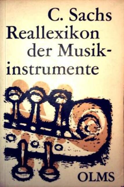Real-Lexikon der Musikinstrumente - Curt Sachs Real-Lexikon der Musikinstrumente - Curt Sachs