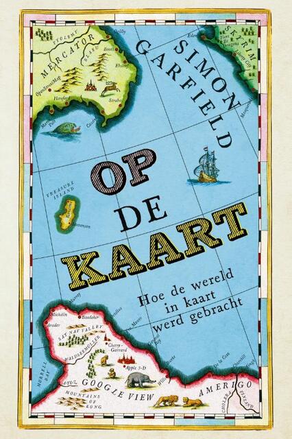 Op de kaart - Simon Garfield Op de kaart - Simon Garfield