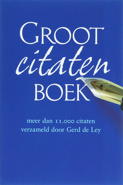Groot citatenboek - G. de Ley Groot citatenboek - G. de Ley