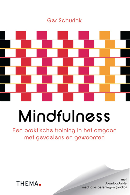 Mindfulness - Ger Schurink Mindfulness - Ger Schurink