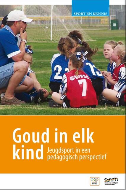 Goud in elk kind - Henk van der Palen, Jens van der Kerk, Rico Schuijers Goud in elk kind - Henk van der Palen, Jens van der Kerk, Rico Schuijers