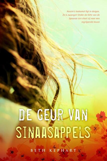 De geur van sinaasappels - Beth Kephart De geur van sinaasappels - Beth Kephart
